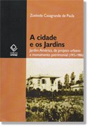 A natureza projetada em um bairro paulistano: a história do tombamento dos Jardins