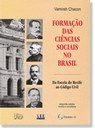 Livro de Vamireh Chacon revela as origens das ciências sociais no Brasil