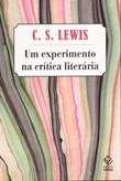 Autor de 'As crônicas de Nárnia' discorre sobre uma nova maneira de entender a literatura