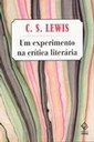 Autor de 'As crônicas de Nárnia' discorre sobre uma nova maneira de entender a literatura