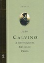 Nova tradução de Calvino permite leitura prazerosa dos princípios da reforma protestante 