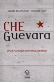Löwy e Besancenot revelam novas faces de Che Guevara e sua herança para o pensamento político