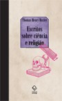 Coleção 'Pequenos Frascos' traz a eloquente defesa de Thomas Huxley pela liberdade de pensamento