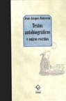 Textos autobiográficos revelam a alma solitária de Rousseau 