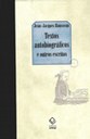 Textos autobiográficos revelam a alma solitária de Rousseau 