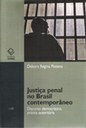 Estudo sobre Justiça Penal revela o autoritarismo no Poder Judiciário 