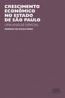 Economista desvenda causas espaciais do crescimento econômico do estado de São Paulo 