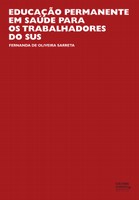 Análise sobre processos educativos para trabalhadores da Saúde desvenda as particularidades do SUS