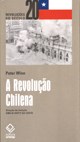 Relato sobre a Revolução Chilena discute a via democrática do socialismo
