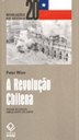 Relato sobre a Revolução Chilena discute a via democrática do socialismo