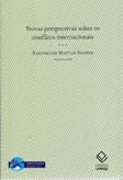 Novas perspectivas sobre os conflitos internacionais