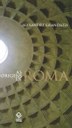 Arqueologia e literatura se combinam para contar a história do nascimento de Roma