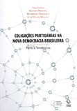 Análise de estratégias eleitorais revela a lógica das coligações entre os partidos brasileiros