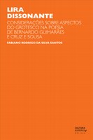 Pesquisa analisa a importância do grotesco nas poesias de Bernardo Guimarães e de Cruz e Souza