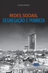 Pesquisador lança livro sobre o papel das redes sociais na perpetuação da pobreza