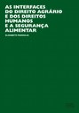 Estudo jurídico defende a segurança alimentar como direito fundamental do ser humano  