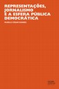 Pesquisador analisa o papel do jornalismo nas sociedades democráticas