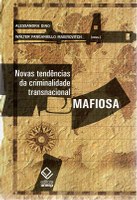 Ramificações da máfia no Brasil e no mundo recebem análise criteriosa de pesquisadores e juristas