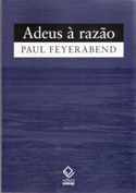 Feyerabend desafia os dogmas da ciência em obra clássica