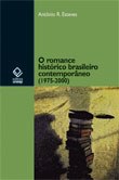 Pesquisador investiga as crises e metamorfoses do romance histórico brasileiro
