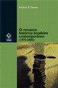 Pesquisador investiga as crises e metamorfoses do romance histórico brasileiro