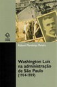 Pesquisa sobre a administração de Washington Luís investiga a modernização de São Paulo no início do século XX