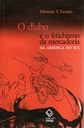 Pesquisador vai da mitologia do diabo à Marx para explicar as relações do campesinato sul-americano com a implantação do capitalismo