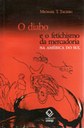 Pesquisador vai da mitologia do diabo à Marx para explicar as relações do campesinato sul-americano com a implantação do capitalismo