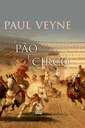 Obra monumental de Paul Veyne desmistifica o “pão e circo” romano