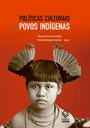 Exercício etnográfico sobre políticas culturais dos e para os índios