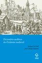 Dicionário analítico de Le Goff e Schmitt traduz ocidente medieval