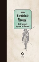 Livro do século XVIII sobre as peripécias de suposto rei do Paraguai e imperador de São Paulo ganha primeira tradução para o português