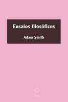 Coletânea resgata o pensamento filosófico de Adam Smith