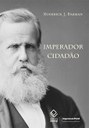 Biografia de D. Pedro II ganha reimpressão