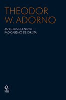 Adorno alerta sobre o novo radicalismo de direita já na década de 1960