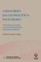 Analistas examinam o ressurgimento da geopolítica em várias partes da Europa