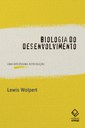 Lewis Wolpert explica como os organismos multicelulares se formam a partir de um simples óvulo fertilizado