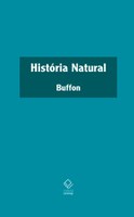 Obra máxima do naturalista Buffon evidencia a relação entre homem e natureza