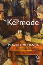 Frank Kermode examina a formação dos cânones e suas mudanças ao longo dos anos