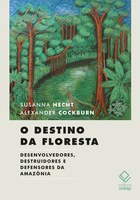 Brasilianistas compõem narrativa marcante da história social da Amazônia