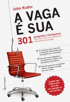 Livro oferece mais de 300 perguntas para que o candidato se destaque na entrevista e consiga o emprego dos seus sonhos