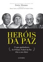 Livro traz depoimentos históricos de ganhadores do Nobel da Paz