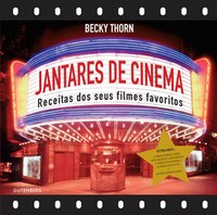 Cinema e culinária em livro de dar água na boca