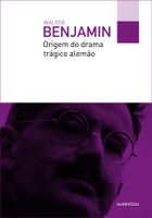 Principal obra de Walter Benjamin é reeditada no Brasil, com nova tradução