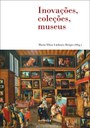 Coletânea de artigos internacionais sobre práticas patrimoniais e museográficas ganha dois capítulos extras em edição brasileira
