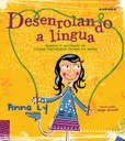 Menina Lu e sua turminha contam a história da língua portuguesa falada no Brasil