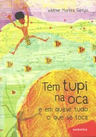 Versos para crianças mostram origem tupi-guarani de palavras do cotidiano