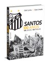 Jornalistas Celso Unzelte e Odir Cunha lançam amanhã livro em comemoração ao centenário do Santos
