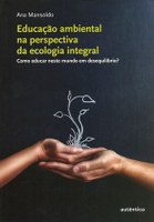 Educadora ambiental mostra como promover ações transformadoras  em um mundo em desequilíbrio