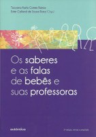 Educadoras lançam 'Os saberes e as falas de bebês e suas professoras' em Aracaju
